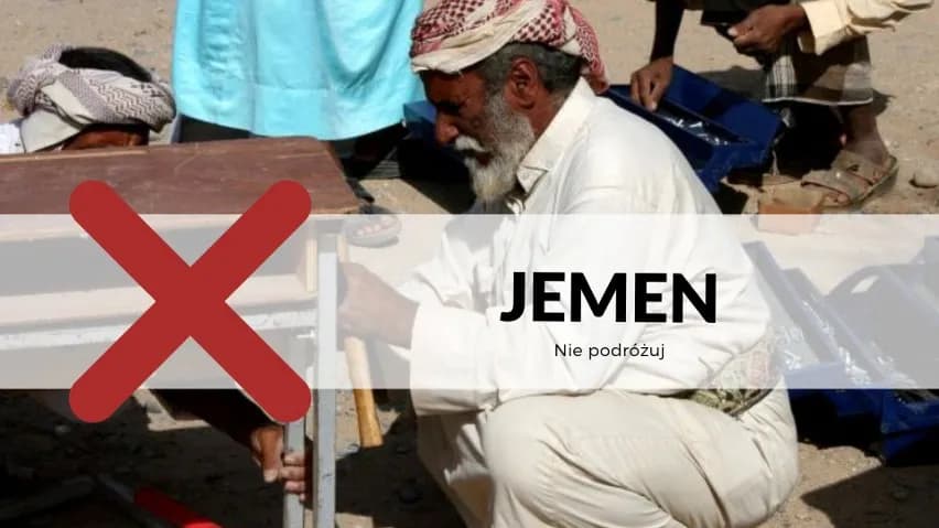 Jemen czy jest bezpiecznie? Przerażające zagrożenia dla podróżnych